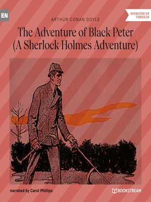 cover image of The Adventure of Black Peter--A Sherlock Holmes Adventure